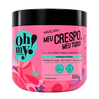 Oh My! Meu Crespo, Meu Tudo! Máscara 500 g